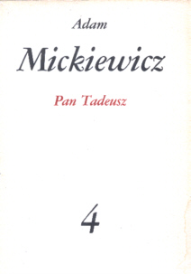 Pan Tadeusz - Mickiewicz Adam